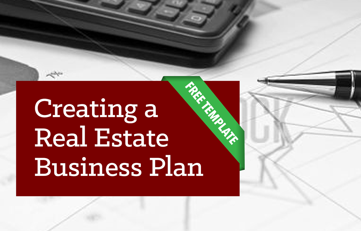 Creating a Real Estate Business Plan: Free Template | Placester